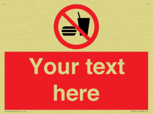 Custom No Eating or Drinking Sign